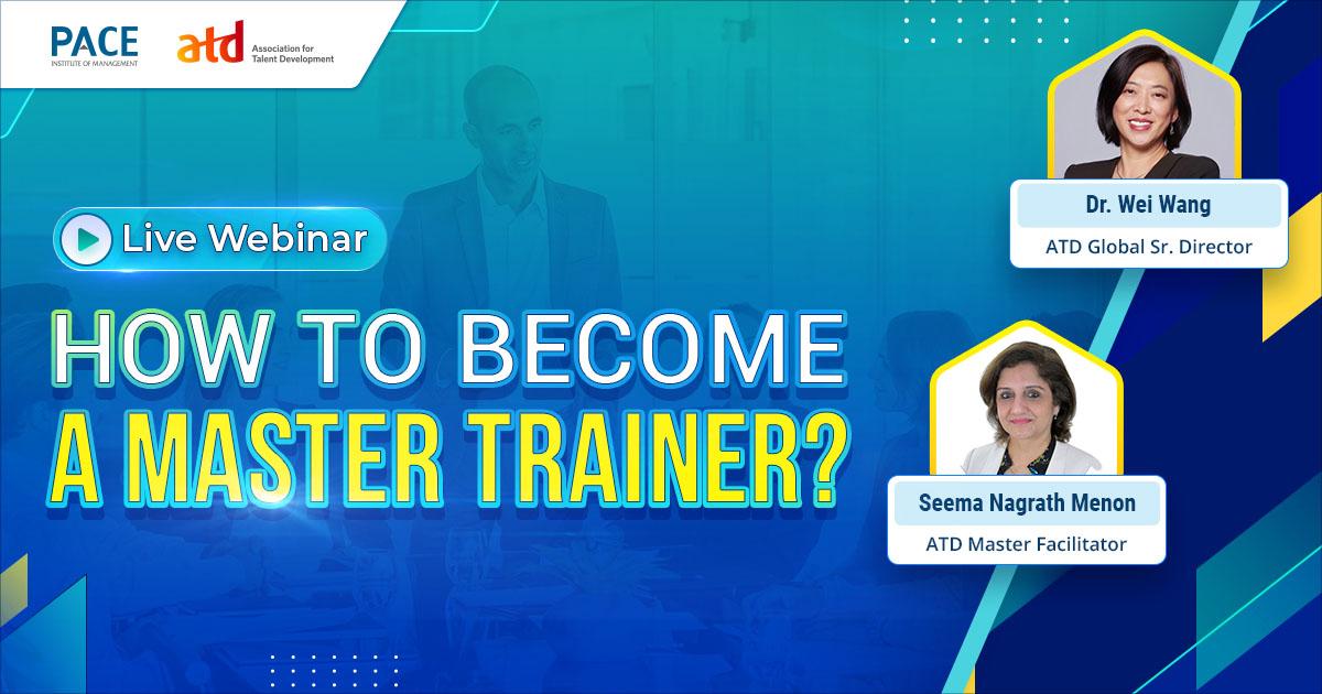 ATD MASTER TRAINER: BẢO CHỨNG TOÀN CẦU CHO NĂNG LỰC GIẢNG DẠY CỦA GIẢNG VIÊN CAO CẤP